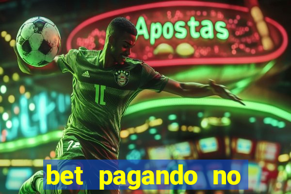 bet pagando no cadastro sem deposito